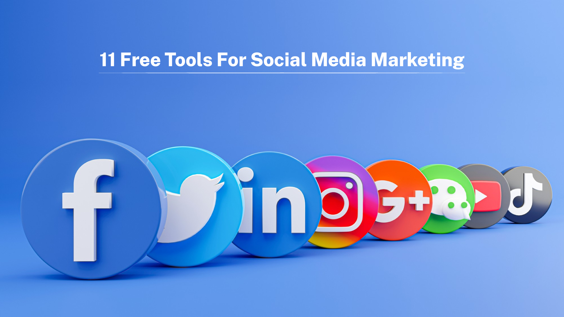 11-Free-Tools-For-Social-Media-Marketing